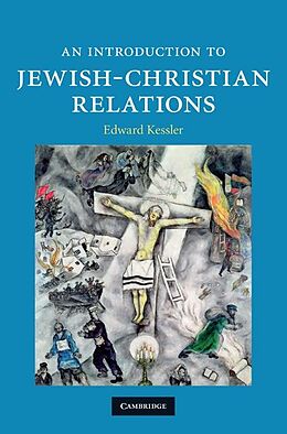 E-Book (epub) Introduction to Jewish-Christian Relations von Edward Kessler