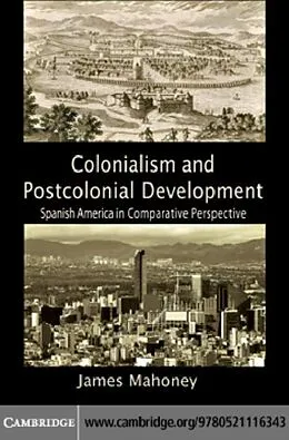 E-Book (pdf) Colonialism and Postcolonial Development von James Mahoney