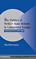 E-Book (pdf) Politics of Welfare State Reform in Continental Europe von Silja Hausermann