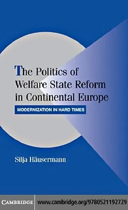E-Book (pdf) Politics of Welfare State Reform in Continental Europe von Silja Hausermann