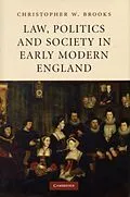 E-Book (pdf) Law, Politics and Society in Early Modern England von Christopher W. Brooks
