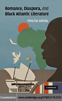 E-Book (pdf) Romance, Diaspora, and Black Atlantic Literature von Yogita Goyal