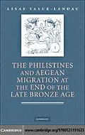 E-Book (pdf) Philistines and Aegean Migration at the End of the Late Bronze Age von Assaf Yasur-Landau