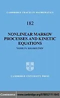 PDF Nonlinear Markov Processes and Kinetic Equations von Vassili N. Kolokoltsov