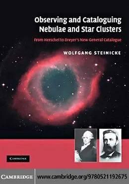PDF Observing and Cataloguing Nebulae and Star Clusters von Wolfgang Steinicke