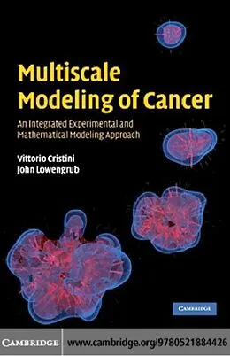 E-Book (pdf) Multiscale Modeling of Cancer von Vittorio Cristini