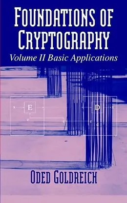 E-Book (pdf) Foundations of Cryptography: Volume 2, Basic Applications von Oded Goldreich