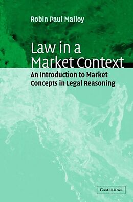 E-Book (pdf) Law in a Market Context von Robin Paul Malloy