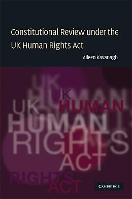 E-Book (epub) Constitutional Review under the UK Human Rights Act von Aileen Kavanagh