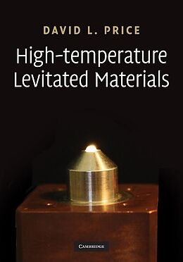 E-Book (epub) High-Temperature Levitated Materials von David L. Price