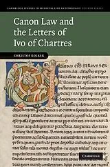 E-Book (epub) Canon Law and the Letters of Ivo of Chartres von Christof Rolker