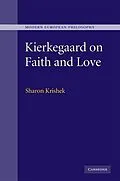 E-Book (epub) Kierkegaard on Faith and Love von Sharon Krishek