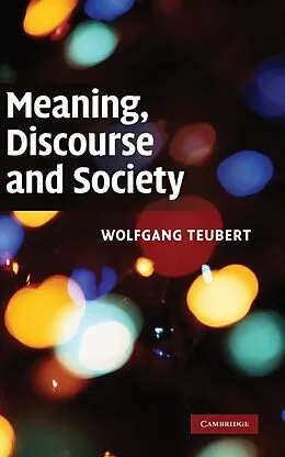 E-Book (epub) Meaning, Discourse and Society von Wolfgang Teubert
