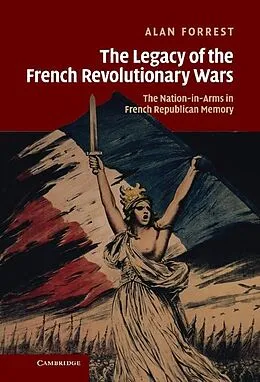 E-Book (epub) Legacy of the French Revolutionary Wars von Alan Forrest