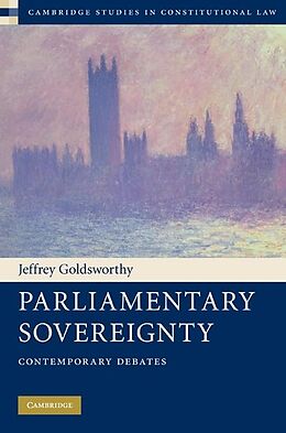 E-Book (epub) Parliamentary Sovereignty von Jeffrey Goldsworthy