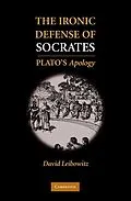 E-Book (epub) Ironic Defense of Socrates von David M. Leibowitz