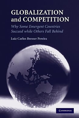 eBook (epub) Globalization and Competition de Luiz Carlos Bresser Pereira