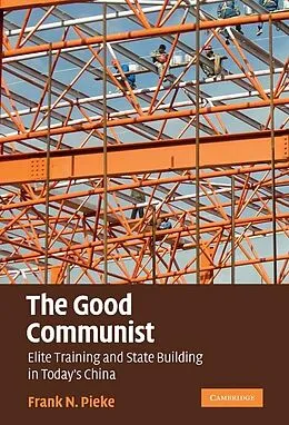 E-Book (epub) Good Communist von Frank N. Pieke