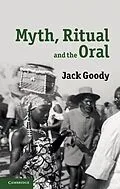 E-Book (epub) Myth, Ritual and the Oral von Jack Goody