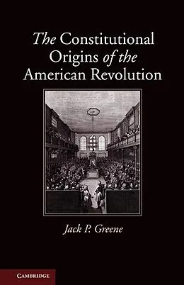 E-Book (epub) Constitutional Origins of the American Revolution von Jack P. Greene