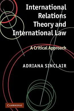 E-Book (epub) International Relations Theory and International Law von Adriana Sinclair