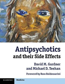 E-Book (epub) Antipsychotics and their Side Effects von David M. Gardner