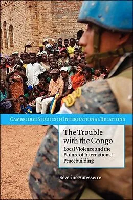 E-Book (epub) Trouble with the Congo von Severine Autesserre