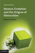 E-Book (epub) Human Evolution and the Origins of Hierarchies von Benoit Dubreuil