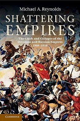E-Book (epub) Shattering Empires von Michael A. Reynolds