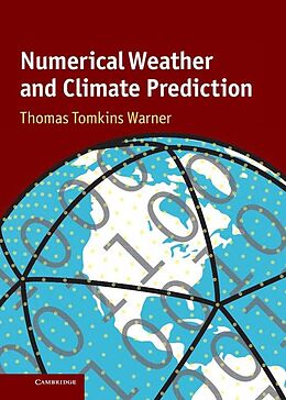 E-Book (epub) Numerical Weather and Climate Prediction von Thomas Tomkins Warner