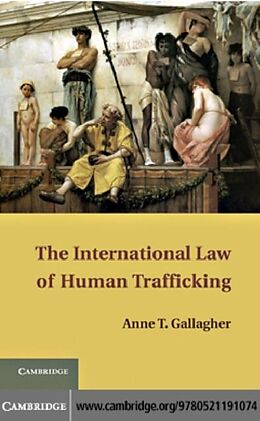 eBook (pdf) International Law of Human Trafficking de Anne T. Gallagher