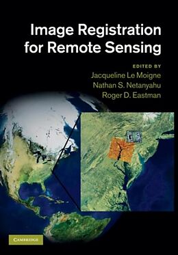 E-Book (pdf) Image Registration for Remote Sensing von Le Moigne/Netanyahu/Eastm