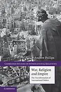 E-Book (epub) War, Religion and Empire von Andrew Phillips