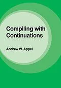 E-Book (pdf) Compiling with Continuations von Andrew W. Appel