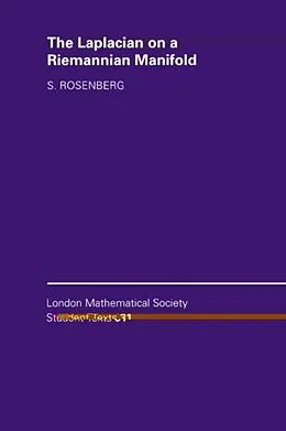 E-Book (pdf) Laplacian on a Riemannian Manifold von Steven Rosenberg