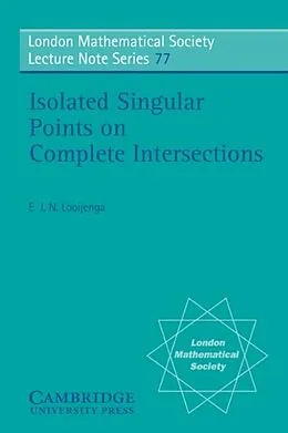 E-Book (pdf) Isolated Singular Points on Complete Intersections von E. J. N. Looijenga