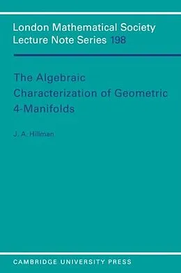 E-Book (pdf) Algebraic Characterization of Geometric 4-Manifolds von J. A. Hillman