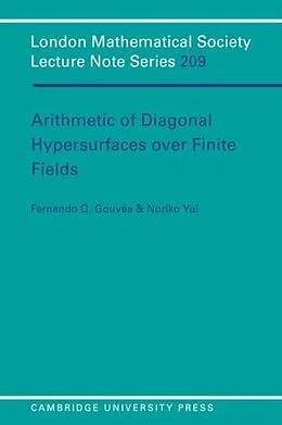 E-Book (pdf) Arithmetic of Diagonal Hypersurfaces over Finite Fields von Fernando Q. Gouvea