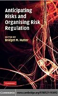 E-Book (pdf) Anticipating Risks and Organising Risk Regulation von Hutter