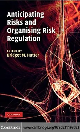 E-Book (pdf) Anticipating Risks and Organising Risk Regulation von Hutter