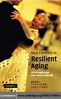E-Book (pdf) New Frontiers in Resilient Aging von Fry/Keyes