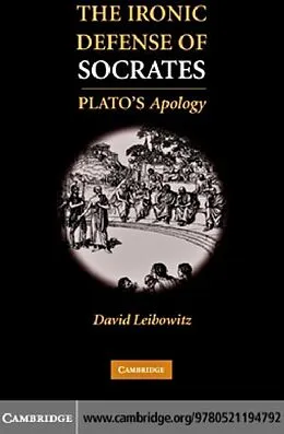 E-Book (pdf) Ironic Defense of Socrates von David M. Leibowitz
