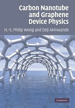 E-Book (pdf) Carbon Nanotube and Graphene Device Physics von H. -S. Philip Wong