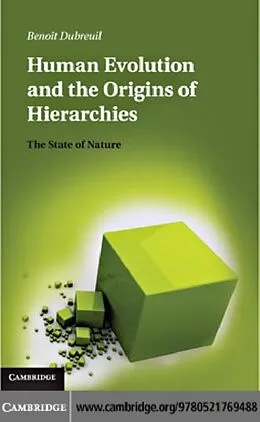 E-Book (pdf) Human Evolution and the Origins of Hierarchies von Benoit Dubreuil