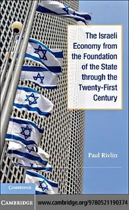 PDF Israeli Economy from the Foundation of the State through the 21st Century von Paul Rivlin