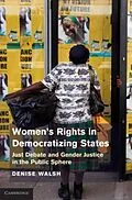 E-Book (pdf) Women's Rights in Democratizing States von Denise M. Walsh