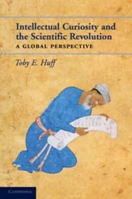 E-Book (pdf) Intellectual Curiosity and the Scientific Revolution von Toby E. Huff
