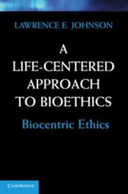 E-Book (pdf) Life-Centered Approach to Bioethics von Lawrence E. Johnson