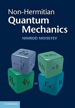 PDF Non-Hermitian Quantum Mechanics von Nimrod Moiseyev