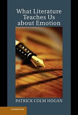 E-Book (epub) What Literature Teaches Us about Emotion von Patrick Colm Hogan